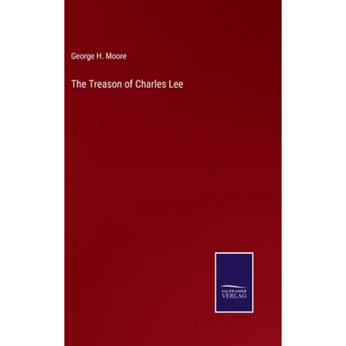 The Treason of Charles Lee