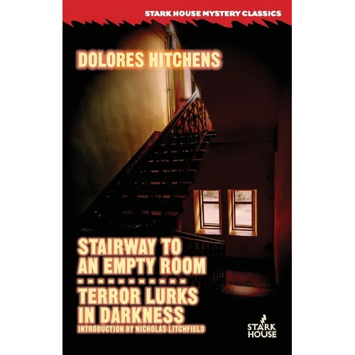 Stairway to an Empty Room / Terror Lurks in Darkness