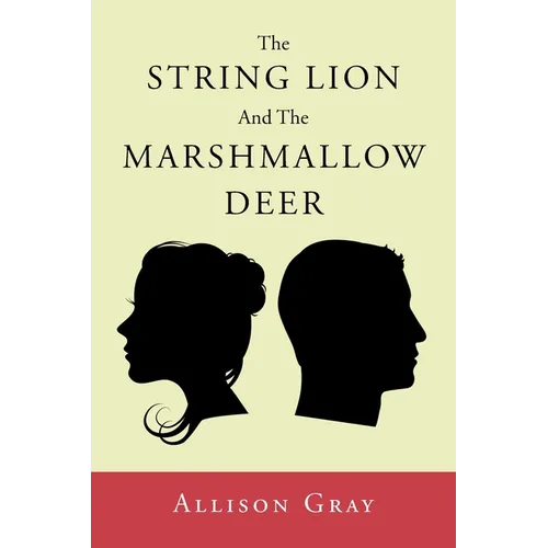 The String Lion And The Marshmallow Deer
