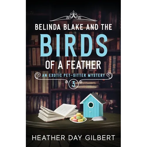 Belinda Blake and the Birds of a Feather