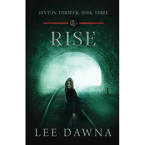 Rise: Hinton Thriller Book 3