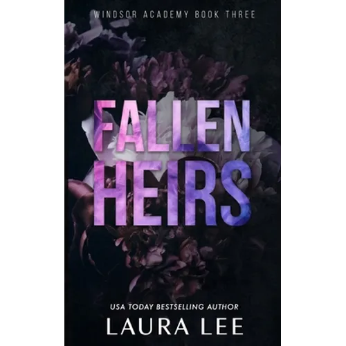 Fallen Heirs - Special Edition: A Dark High School Bully Romance
