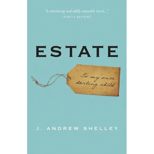Estate: To my once darling child