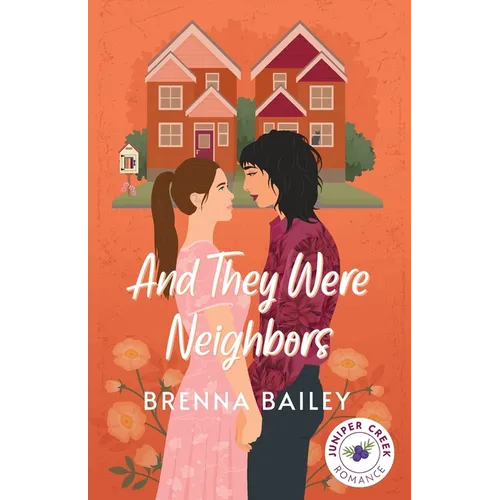 And They Were Neighbors
