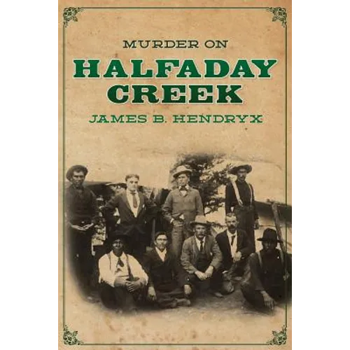 Murder on Halfaday Creek