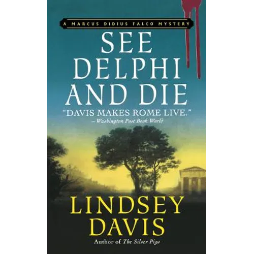 See Delphi and Die: A Marcus Didius Falco Mystery