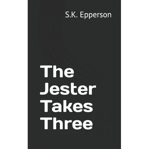 The Jester Takes Three
