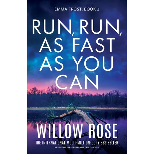 Run, Run, as Fast as You Can: Absolutely unputdownable crime fiction