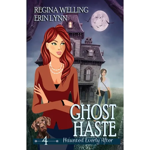 Ghost Haste: A Cozy Mystery with a Ghostly Twist