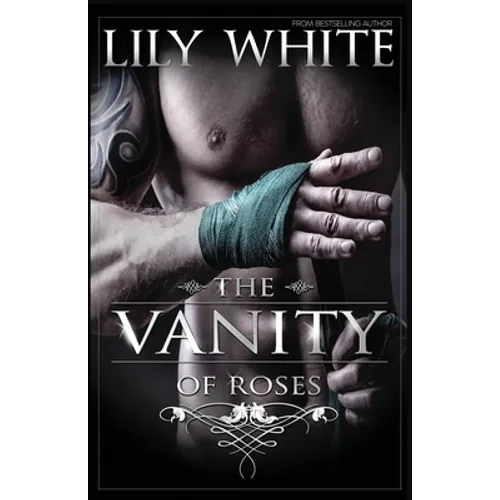 The Vanity of Roses