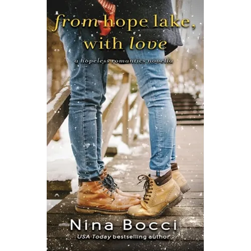 From Hope Lake, With Love: A Novella