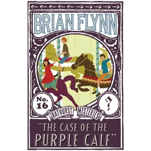 The Case of the Purple Calf: An Anthony Bathurst Mystery