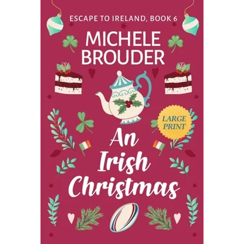 An Irish Christmas (Escape to Ireland Book 6) Large Print