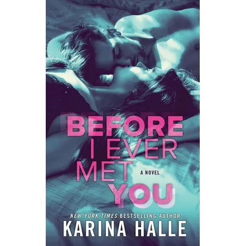 Before I Ever Met You