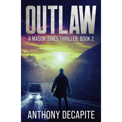 Outlaw: A Mason Jones Thriller (Book 2)