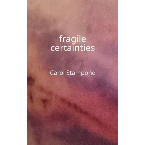 fragile certainties