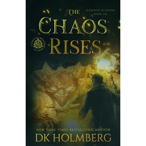 The Chaos Rises: An Elemental Warrior Series
