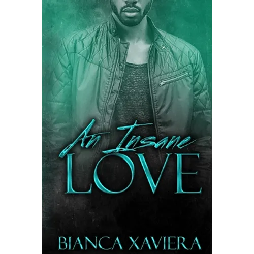 An Insane Love