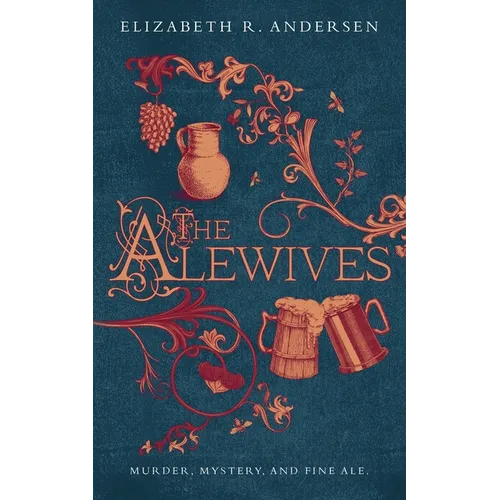 The Alewives: Murder, mystery, and fine ale