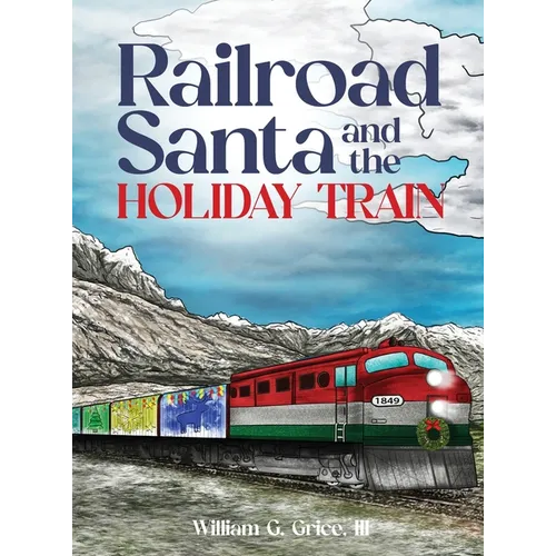 Railroad Santa and the Holiday Train