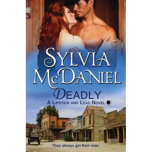 Deadly: Western Historical Romance