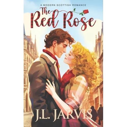 The Red Rose: A Modern Scottish Romance