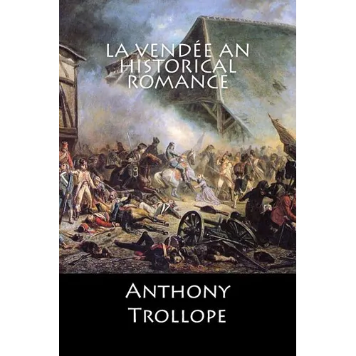 La Vendée An Historical Romance: (English Edition)