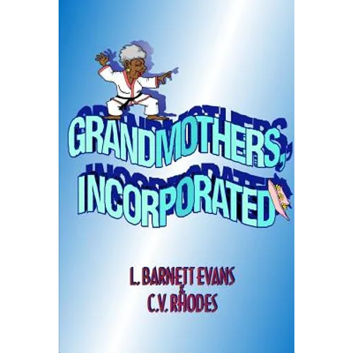 Grandmothers, Incorporated