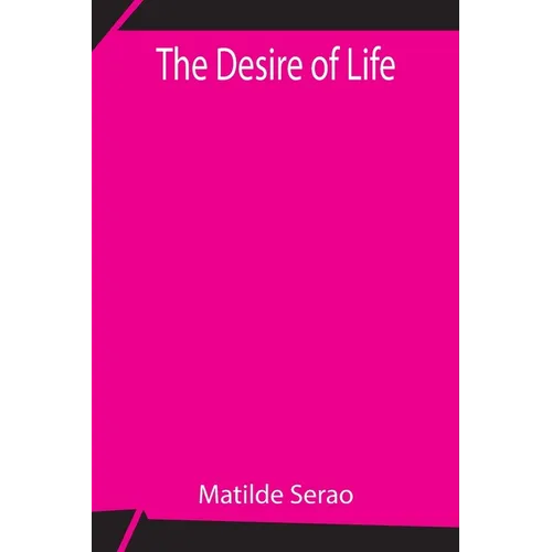 The Desire Of Life