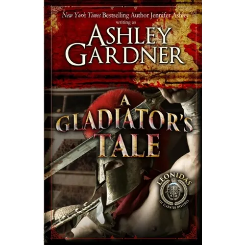 A Gladiator's Tale: A Mystery of Ancient Rome