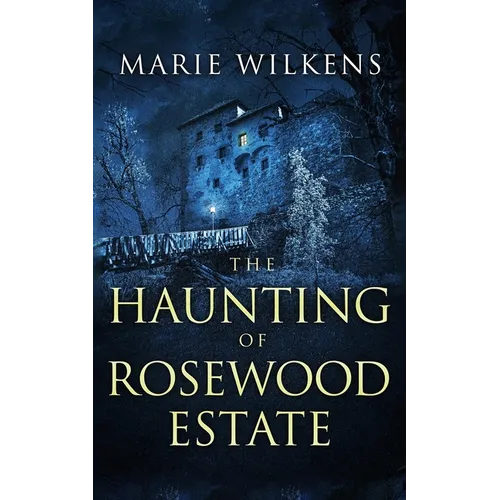 The Haunting of Rosewood Estate