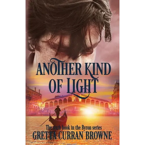 Another Kind of Light: A Biographical Novel