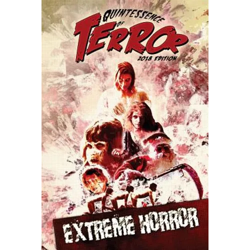 Quintessence of Terror: Extreme Horror (2018)