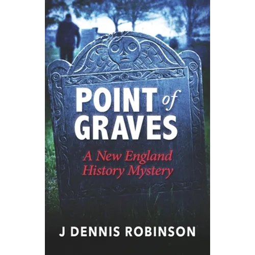 Point of Graves: A New England History Mystery