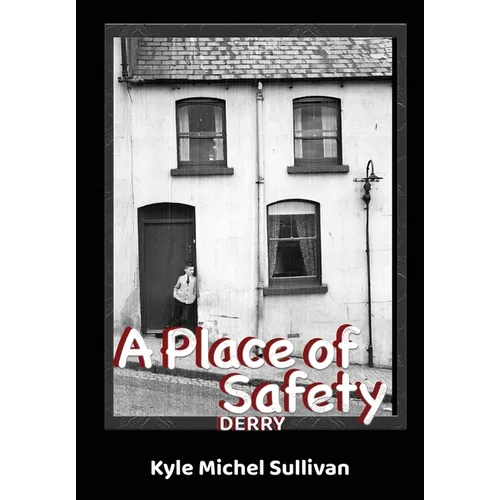 A Place of Safety-Derry