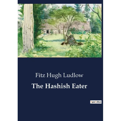 The Hashish Eater