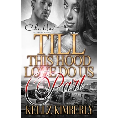 Till This Hood Love Do Us Part: An Urban Romance