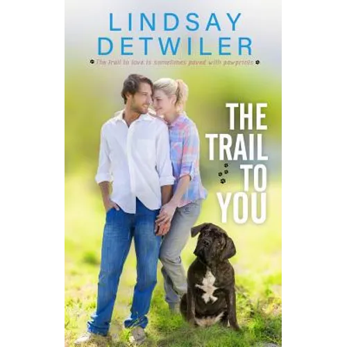 The Trail to You: A Sweet Romance