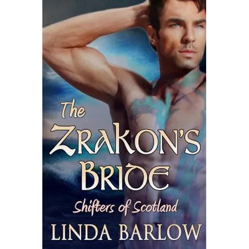 The Zrakon's Bride: Shifters of Scotland