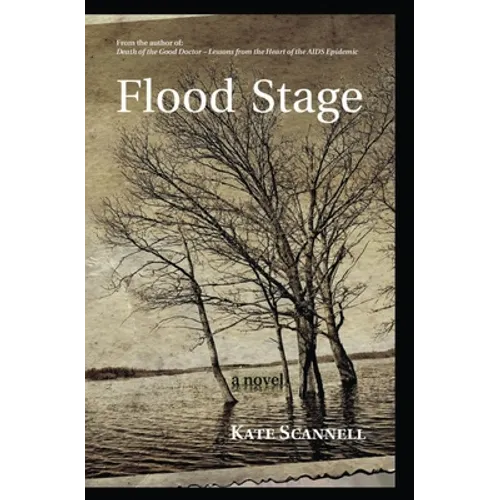 Flood Stage -- A Novel