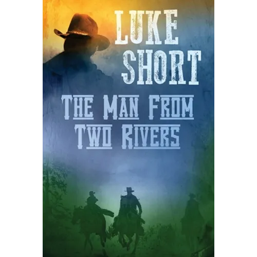The Man From Two Rivers