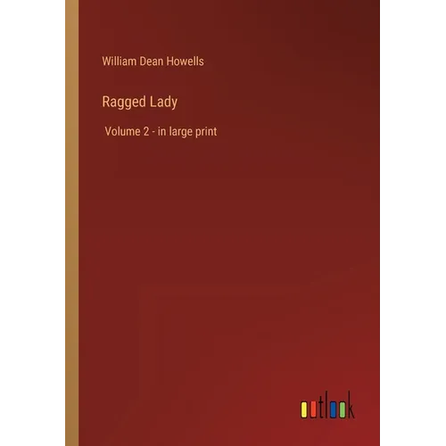 Ragged Lady: Volume 2 - in large print