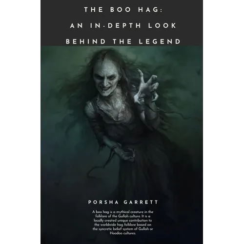 The Boo Hag: An in-Depth Look Behind The Legend