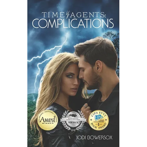 Time Agents: Complications: A Time Travel Romance