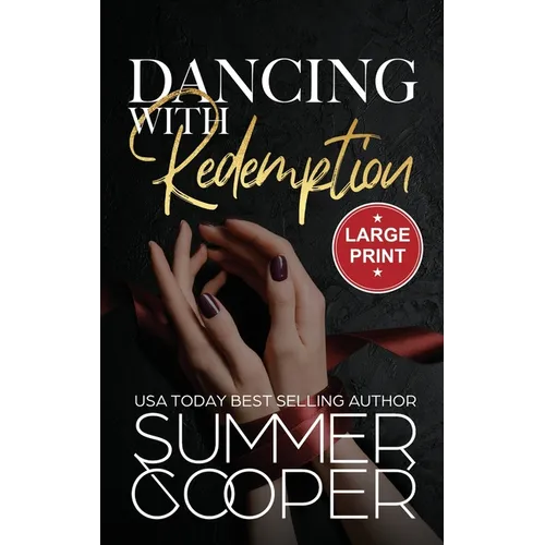 Dancing With Redemption: A Billionaire Best Friend's Brother Romance (Large Print Hardback)