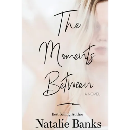 The Moments Between
