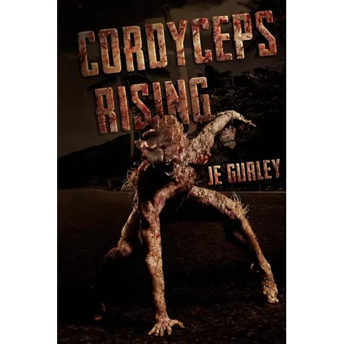 Cordyceps Rising