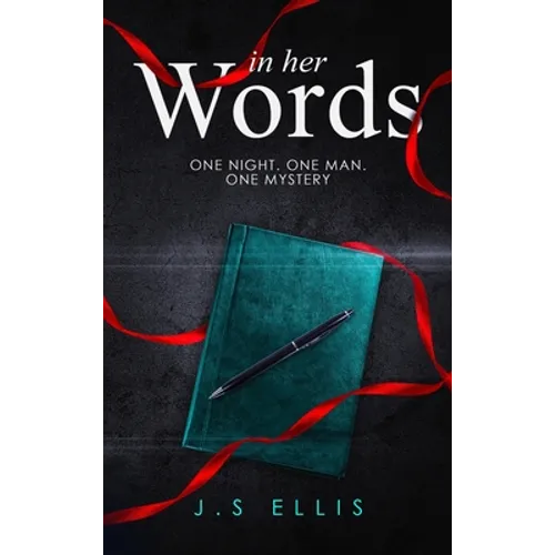 In Her Words: One Night. One Man. One Mystery