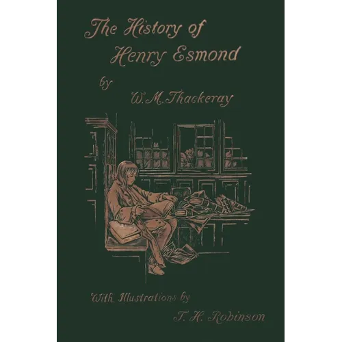 The History of Henry Esmond, Esq. (Yesterday's Classics)