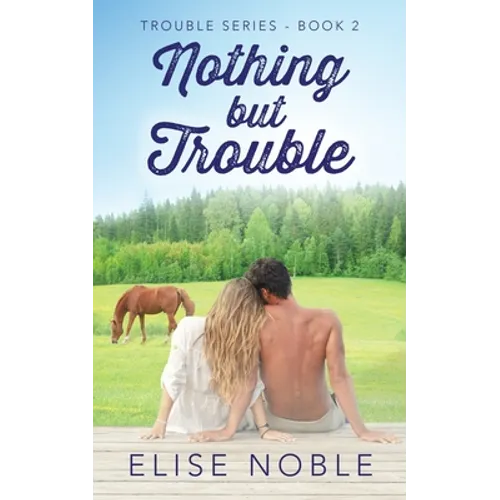 Nothing But Trouble